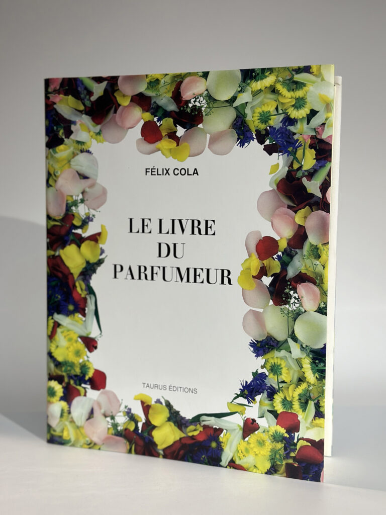 LE LIVRE DU PARFUMEUR DE FELIX COLA