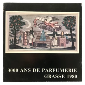 3000 ANS DE PARFUMERIE - GRASSE 1980